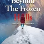 On reading Beyond the Frozen Hills