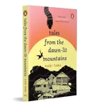 On indigenous literature and ‘Tales from the Dawn-lit Mountains’